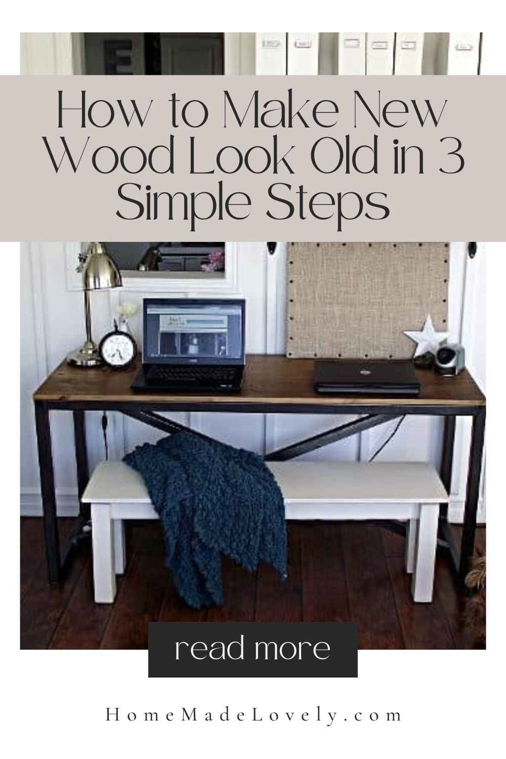 How to Make New Wood Look Old in 3 Simple Steps