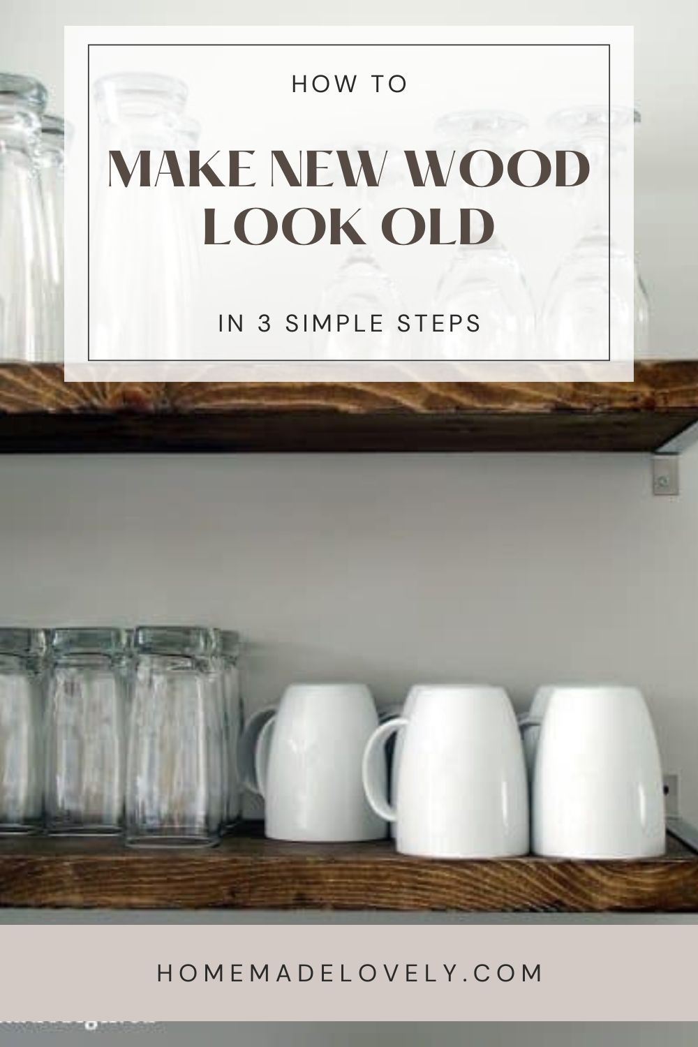 How to Make New Wood Look Old in 3 Simple Steps