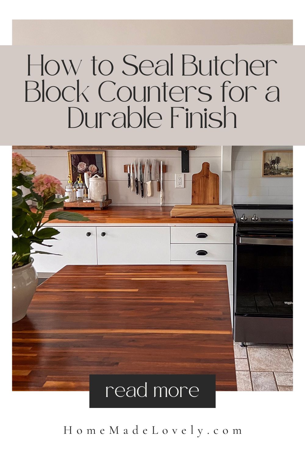 How to Seal Butcher Block Counters for a Durable Finish