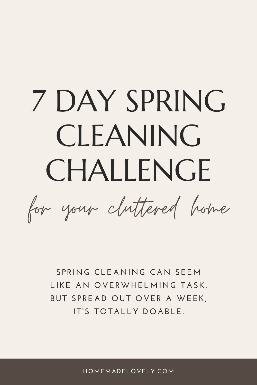 7 Day Spring Cleaning Challenge for your Cluttered Home