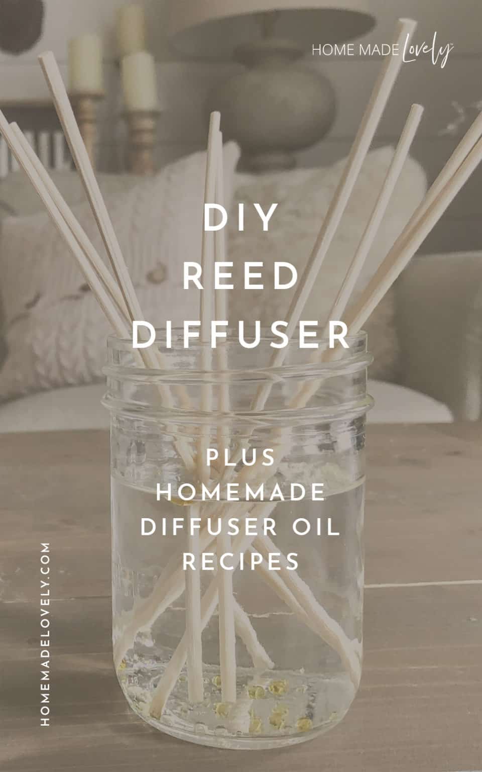 DIY Reed Diffuser Plus Homemade Diffuser Oil Recipes
