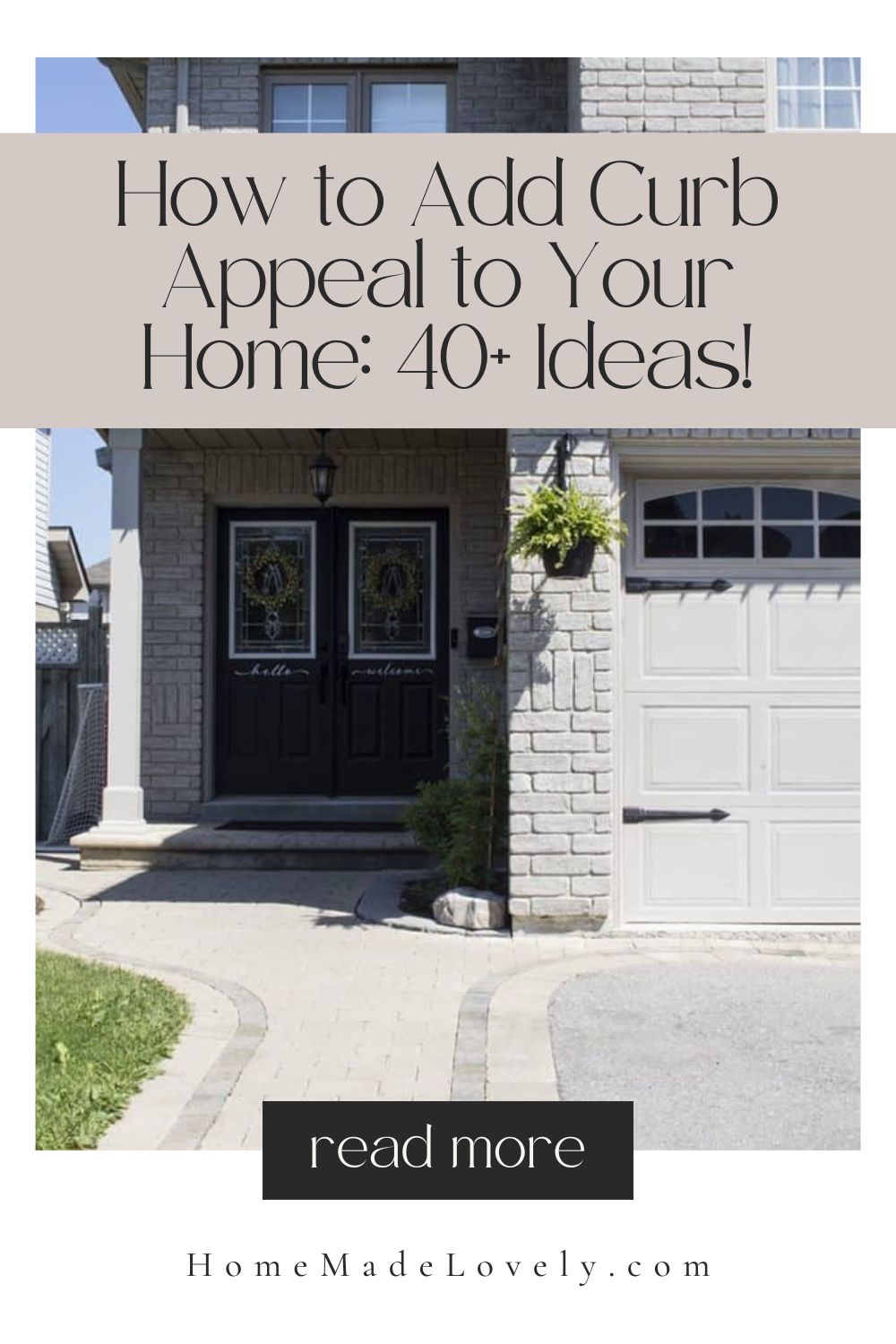 How to Add Curb Appeal to Your Home - 40+ Ideas