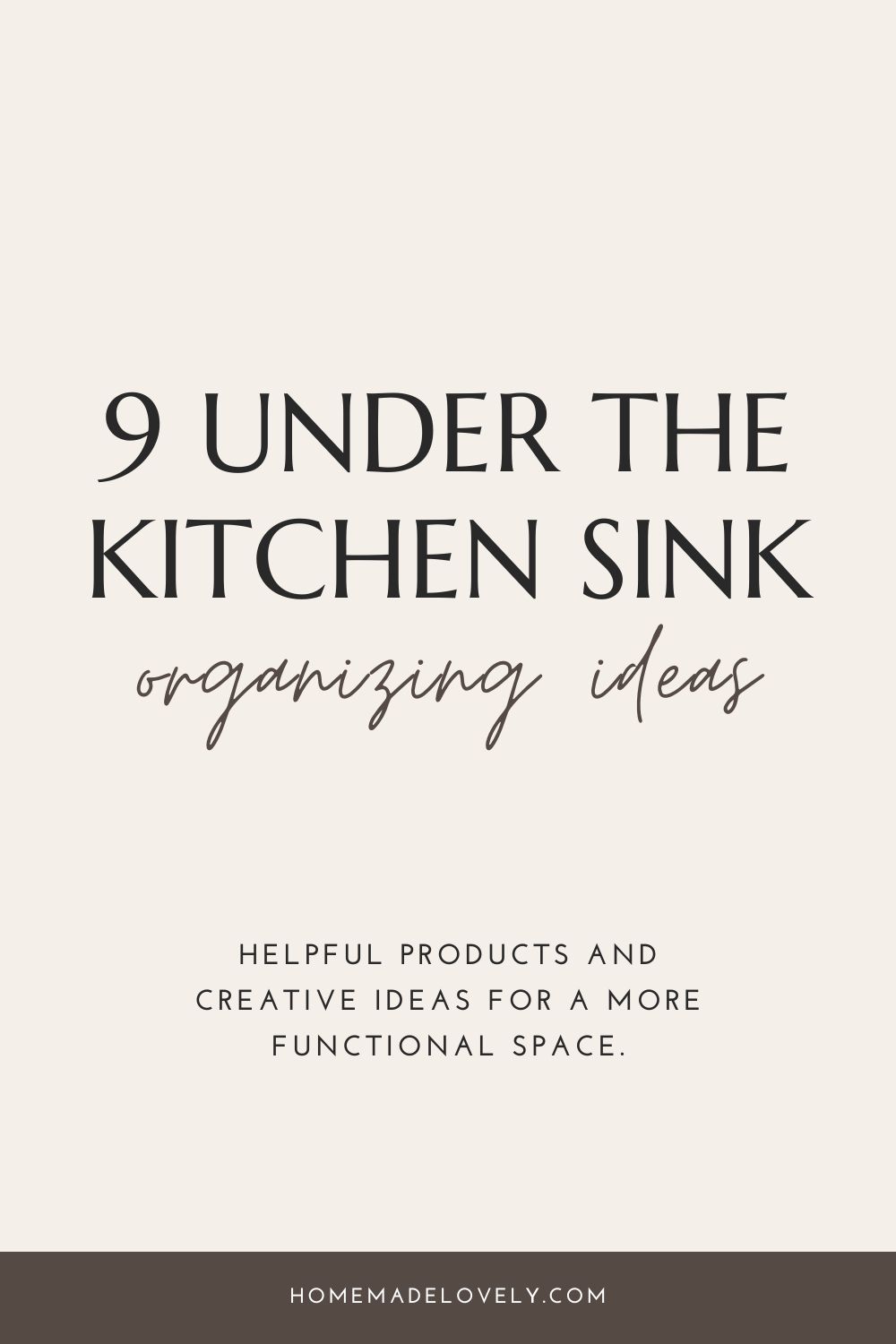 9 Under the Kitchen Sink Organizing Ideas