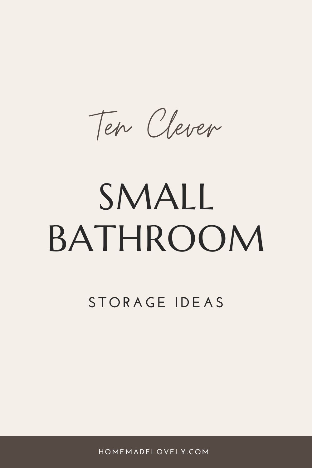 10 Clever Small Bathroom Storage Ideas to Maximize Your Space