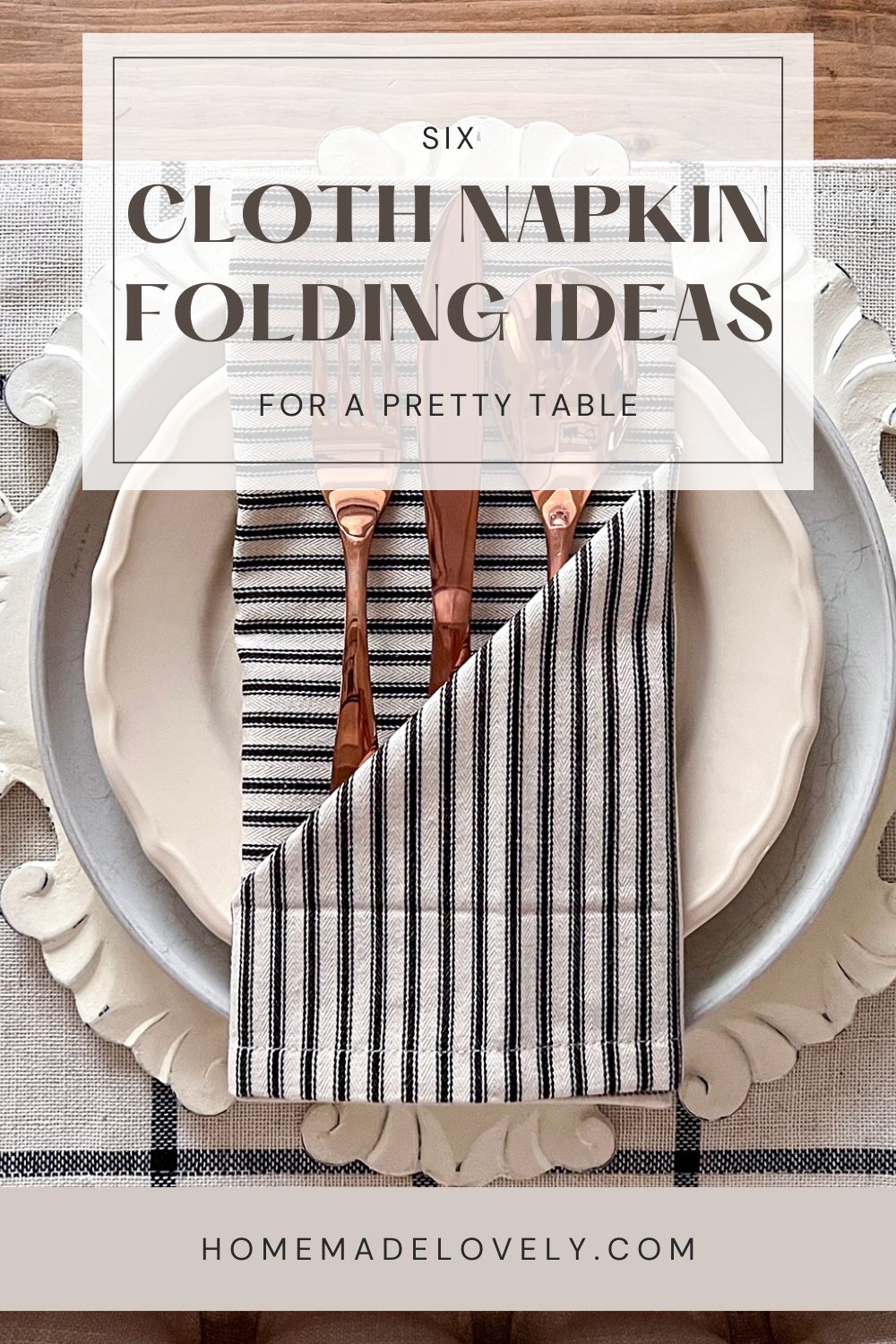 6 Napkin Folding Ideas for a Pretty Table (StepByStep Photos)